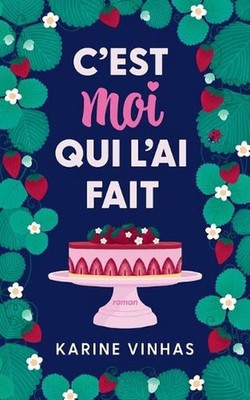 C'est moi qui l'ai fait by Karine Vinhas (French) Paperback Book