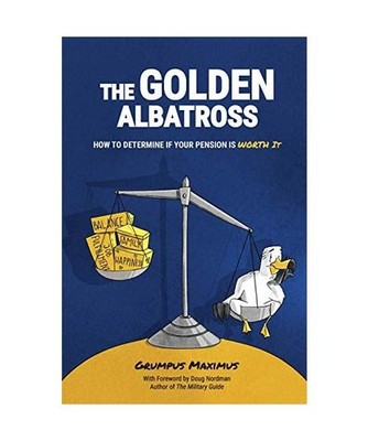 The Golden Albatross: How To Determine If Your Pension Is Worth It: How To Deter