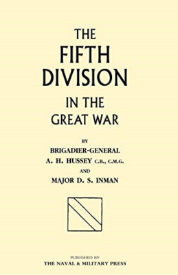 Fifth Division in the Great War - Paperback NEW Hussey, A.H. 2 Aug 2002