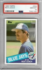 1985 Topps #593 Rick LEACH - PSA 10+++ RC - Blue Jays - pop 6