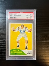 1960 FLEER #74 BILLY SHOEMAKE RC PSA 8 (OC) Denver Broncos