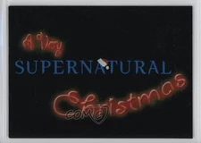 2008 Inkworks A Very Supernatural Christmas #XM1 18hi