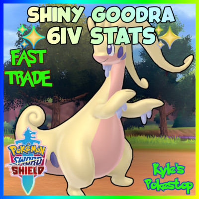   6IV SHINY GOODRA   FAST EV'D  BATTLE READY   POKEMON SWORD & SHIELD SWSH