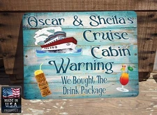 Personalized "Your Name's" We Bought The Drink Package 9x12" Metal Cruise SIGN