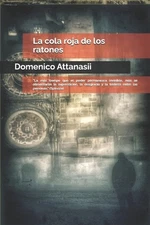 La cola roja de los ratones by Domenico Attanasii Paperback Book