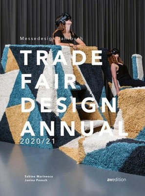 Trade Fair Design Annual 2020/21: The Standard Reference Work in the Trade Fair