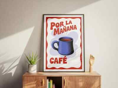 Por La Mañana Cafe Print Trendy Coffee Poster