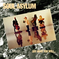 Image of Soul Asylum : Say What You Will... Everything Can Happen VINYL 12" Album (2019)