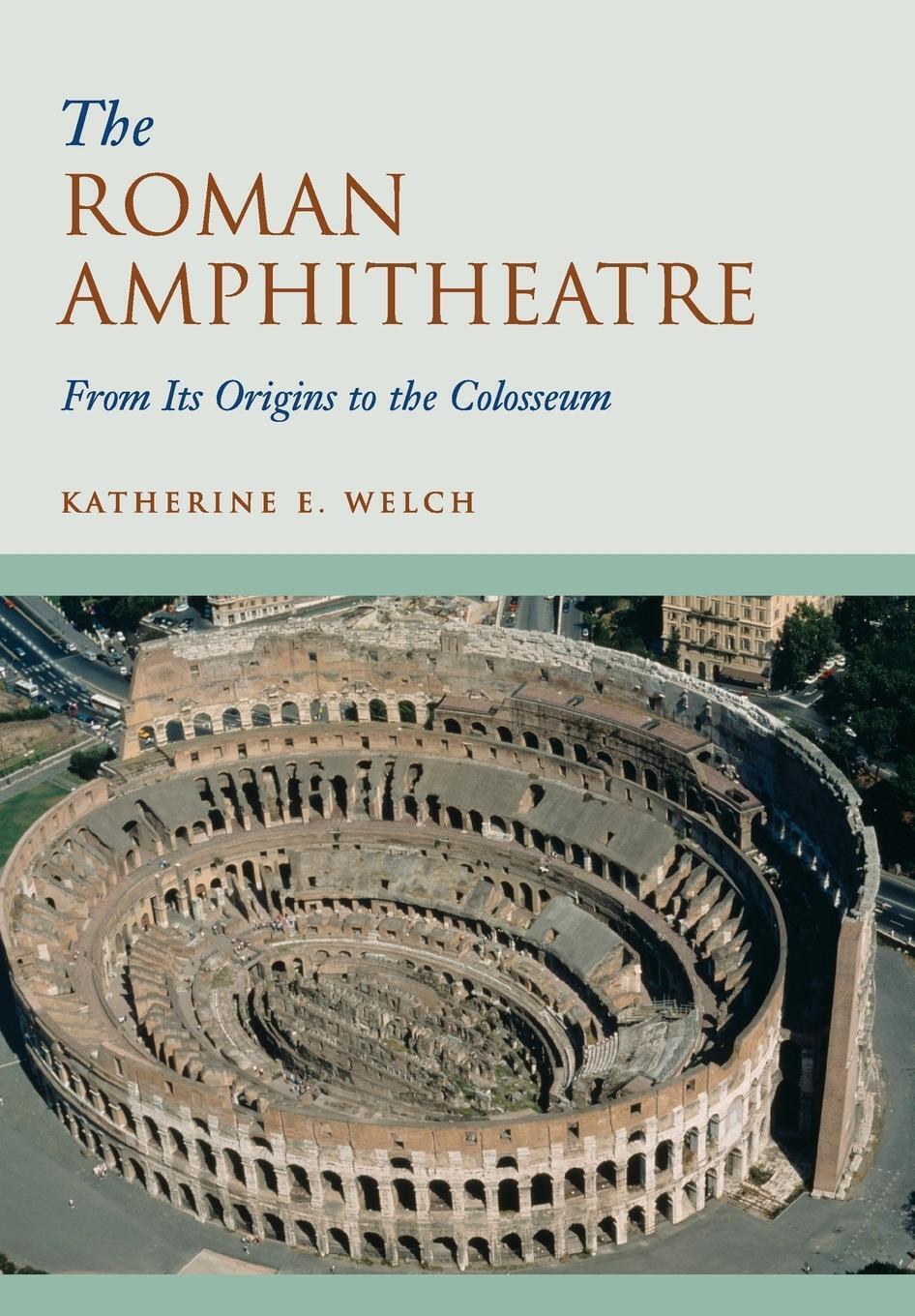 Thumbnail - Katherine Welch | The Roman Amphitheatre | Taschenbuch | Englisch