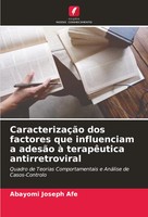 CaracterizaçãO Dos Factores Que Influenciam A AdesãO à TerapêUtica...