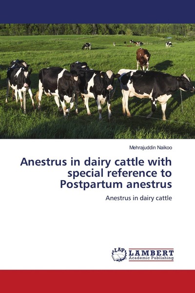 Anestrus In Dairy Cattle With Special Reference To Postpartum Anestrus Mehrajudd-image