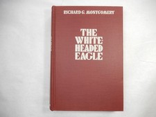 The White-Headed Eagle: John McLoughlin by Richard G. Montgomery, 1935, HC no DJ
