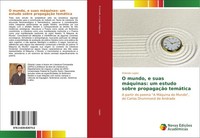 O Mundo, E Suas MáQuinas: Um Estudo Sobre PropagaçãO TemáTica Orlando Lopes