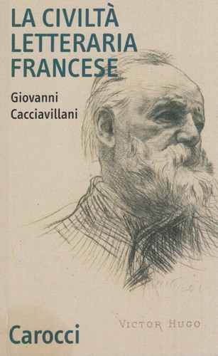 Cacciavillani Giovanni La civilta' letteraria francese 2004 Carocci - 第 1/1 張圖片