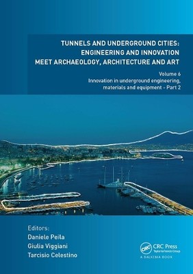 Tunnels and Underground Cities: Engineering and Innovation Me... - 9781032839394