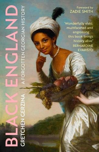 Black England: A Forgotten Georgian History by Gretchen Gerzina (PB 2023) - Image 6