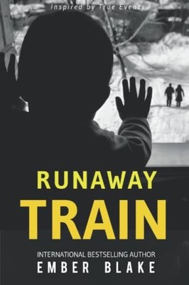 Runaway Train, Blake, Ember