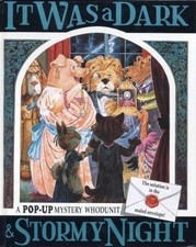 IT WAS A DARK & STORMY NIGHT: A POP-UP MYSTERY WHODUNIT By Keith Moseley *VG+*