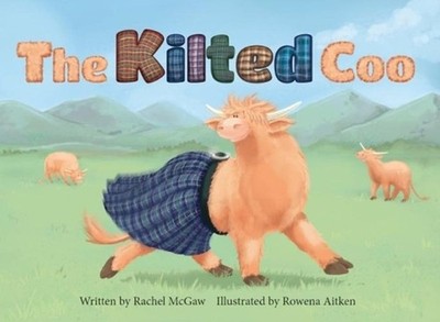 The Kilted Coo by Rachel McGaw Paperback Book