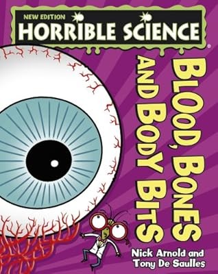 Blood, Bones and Body Bits (Horrible Science), Arnold, Nick, Used; Good Book