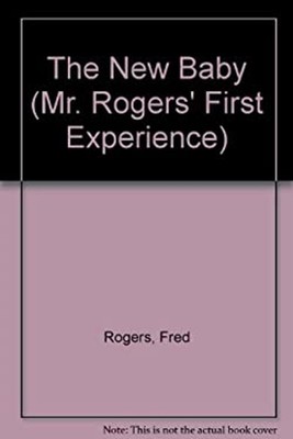 The New Baby Hardcover Fred Rogers