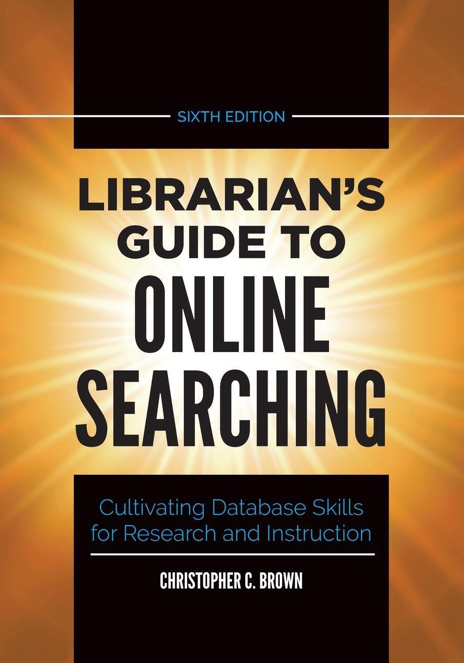 Librarian's Guide To Online Searching Christopher Brown Taschenbuch