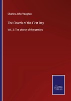 Charles John Vaughan | The Church Of The First Day | Taschenbuch | Englisch