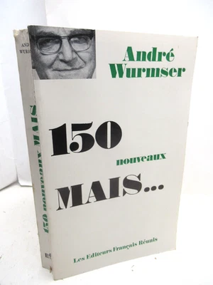ANDRE WURMSER 150 NOUVEAUX MAIS... 1974EO ENVOI signé COMMUNISME RACISME VIETNAM - Photo 1/4