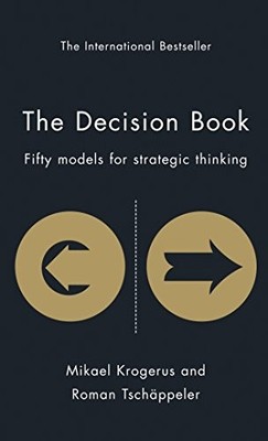 The Decision Book: Fifty Models for Strategic Thin by Mikael Krogerus 1846683955
