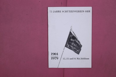 282280 W. Voß 75 JAHRE SCHÜTZENVEREIN OHR C.W. Niemeyer Druck