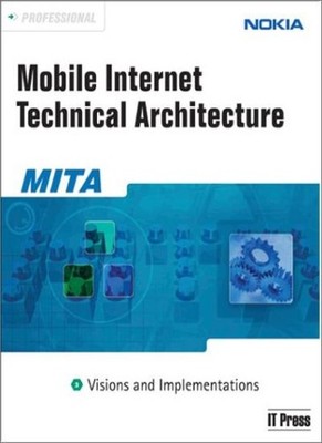 Professional Mobile Internet Technical Architecture: 3: Visions 