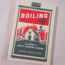 Maple Syrup Production Professional Sugaring Maine Sugarbush Boiling Off Hodgkin