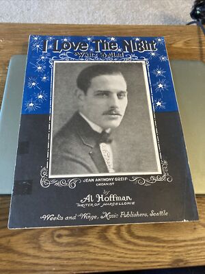 Vintage Sheet Music - I love the Night, AL Hoffman waltz Ballad 1925