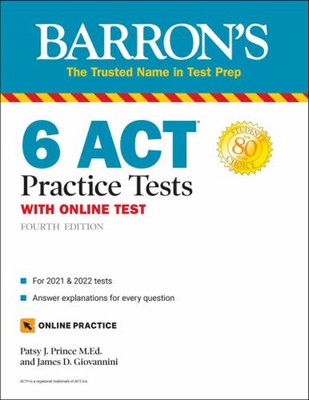 6 ACT Practice Tests with Online Test James D., Prince, Patsy J.