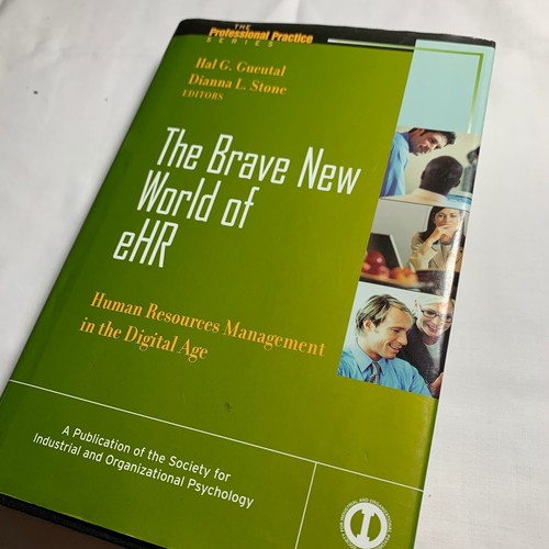 The Brave New World of eHR-Management in the Digital Age-J-B SIOP Prof Practice: - Picture 3 of 6