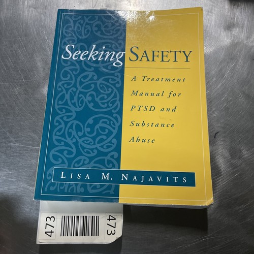 Seeking safety A treatment Manual for PTSD and Substance Abuse (The Guilford...