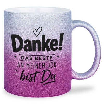Danke   das Beste an meinem Job bist du - Glitzertasse
