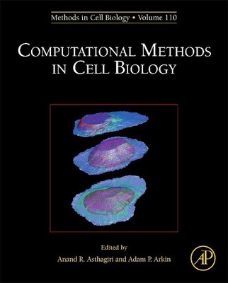 Computational Methods in Cell Biology - 9780123884039
