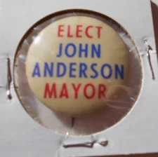 1-1/4" John Anderson Mayor unknown location cello pinback button