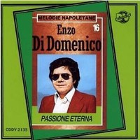 Enzo DI Domenico - Passione Eterna Napoletano CD