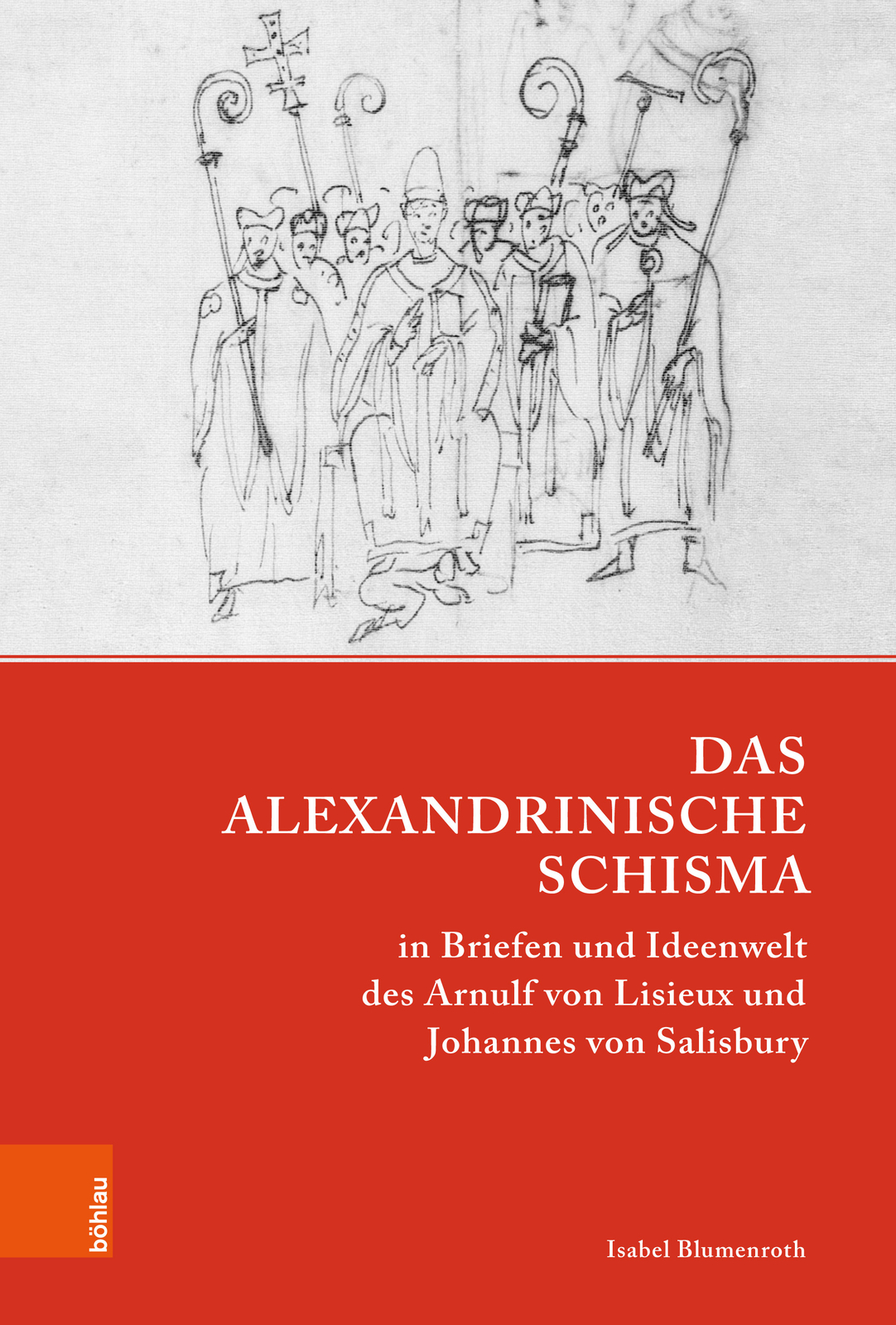 Isabel Blumenroth / Das Alexandrinische Schisma In Briefen Und