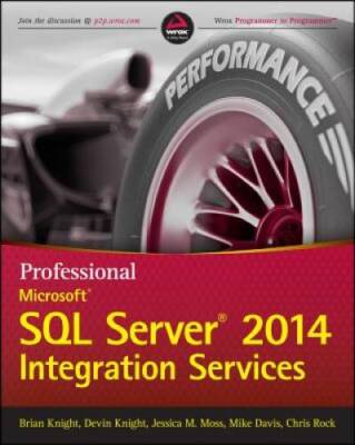 Professional Microsoft SQL Server 2014 Integration Services (Wrox Pr - VERY GOOD