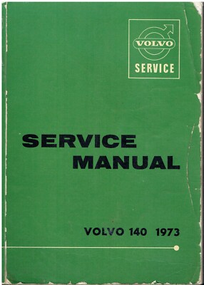 VOLVO 142 144 145 SALOON ESTATE ORIGINAL 1973 FACTORY WORKSHOP MANUAL