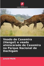 Veado de Caxemira (Hangul) e veado almiscarad...