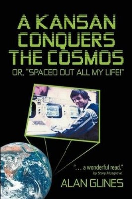 Alan Glines A Kansan Conquers the Cosmos (Taschenbuch)