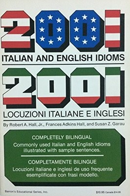TWO THOUSAND ONE ITALIAN AND ENGLISH IDIOMS-DUEMILA By R. R. Hall **Excellent**