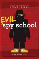 Stuart Gibbs Evil Spy School (Hardback) Spy School (UK IMPORT)