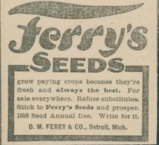 1898 D M Ferry's Seeds Detroit Michigan Fresh Always Best Annual Offer C Ad RS1