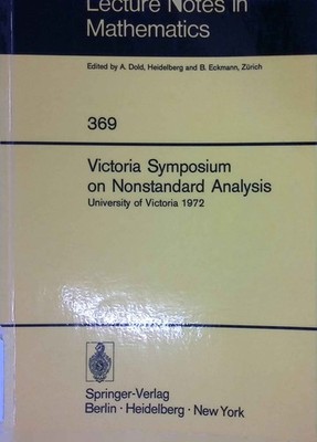Victoria Symposium on Nonstandard Analysis. Lecture notes in mathematics ; 369 H