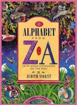 The Alphabet from Z to A: (With Much - Hardcover, by Viorst Judith - Very Good